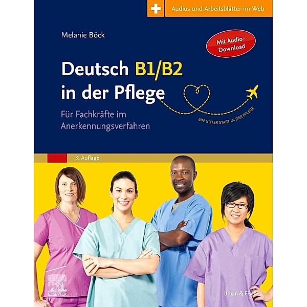 Deutsch B1/B2 in der Pflege, Melanie Böck, Hans-Heinrich Rohrer