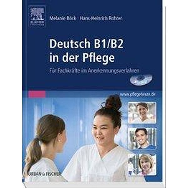 Deutsch B1/B2 in der Pflege, m. DVD-ROM, Melanie Böck, Hans-Heinrich Rohrer