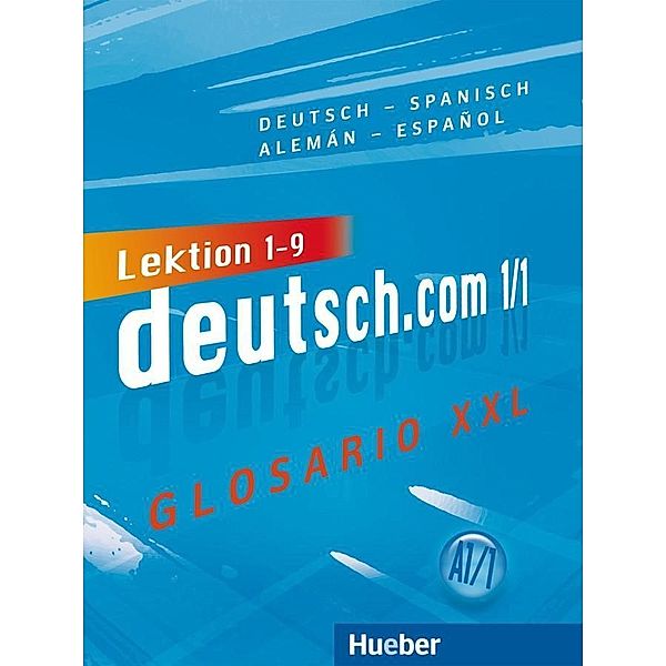 deutsch.com: Bd.1/1 Glosario XXL Deutsch-Spanisch / Alemán-Español, Lina Pilypaityt?