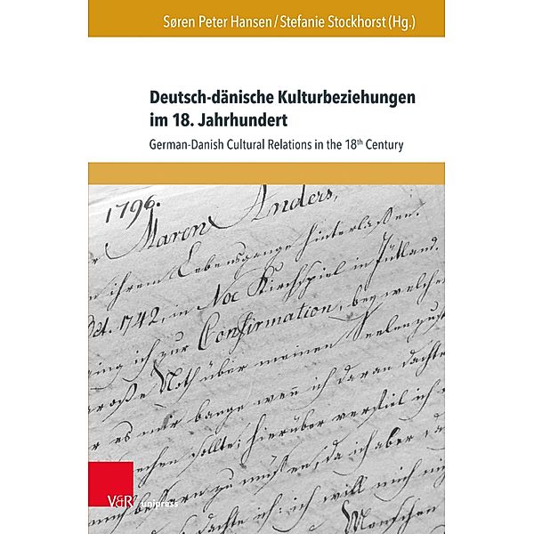 Deutsch-dänische Kulturbeziehungen im 18. Jahrhundert / Schriften des Frühneuzeitzentrums Potsdam