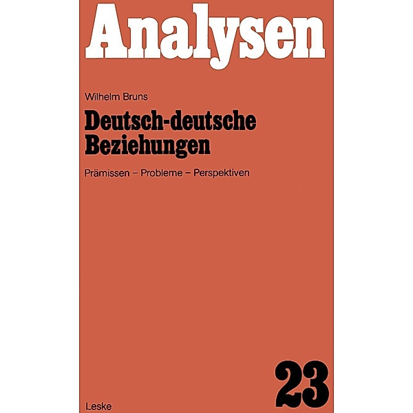 Deutsch-deutsche Beziehungen / Analysen Bd.23, Wilhelm Bruns
