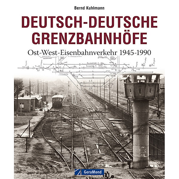 Deutsch-Deutsche Grenzbahnhöfe, Bernd Kuhlmann