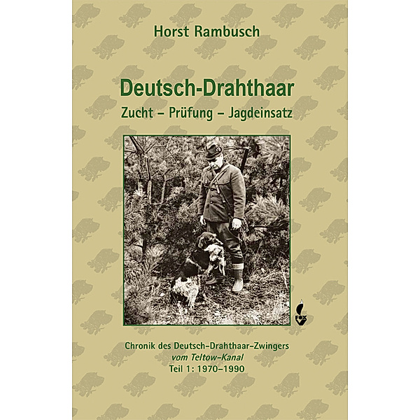 Deutsch-Drahthaar Zucht - Prüfung - Jagdeinsatz, Dr. Horst Rambusch