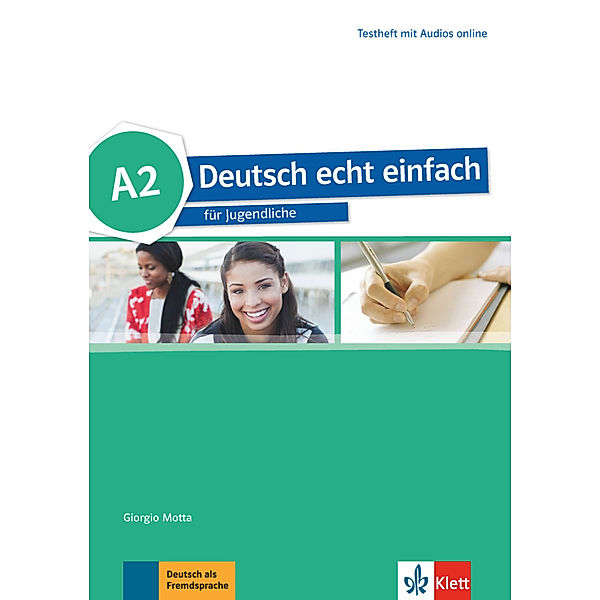 Deutsch echt einfach A2 - Testheft + MP3 Dateien online, E. Danuta Machowiak