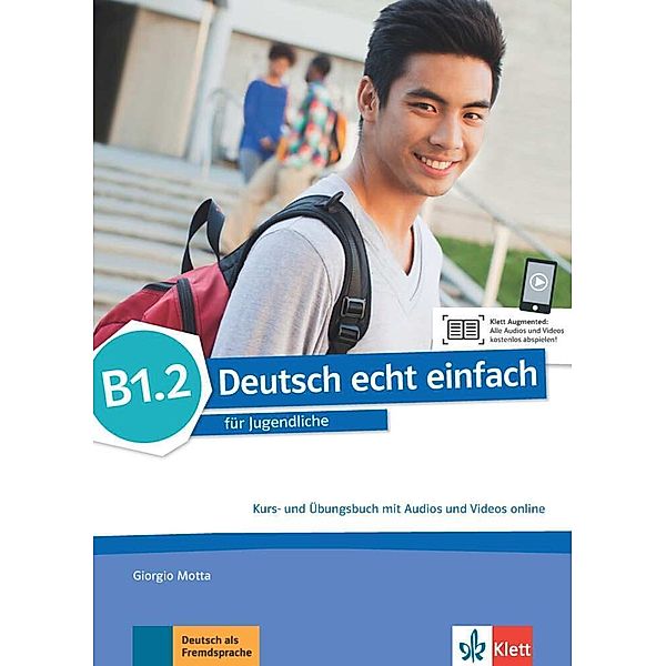 Deutsch echt einfach B1.2 - Kurs- und Übungsbuch mit Audios und Videos online, E. Danuta Machowiak