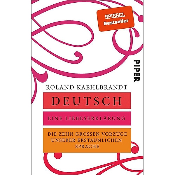 Deutsch - Eine Liebeserklärung, Roland Kaehlbrandt