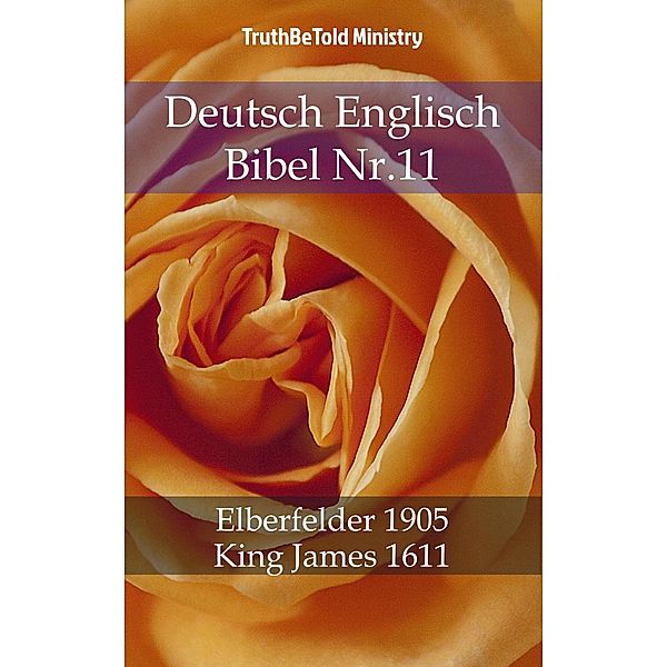 Deutsch Englisch Bibel Nr.11 / Parallel Bible Halseth Bd.720, Truthbetold Ministry