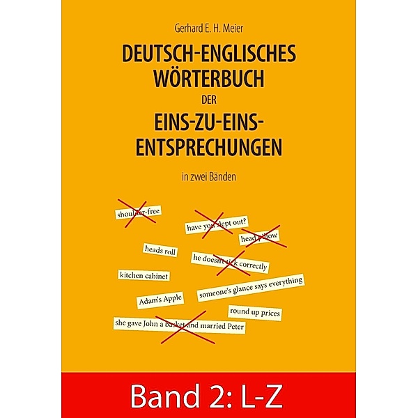 Deutsch-englisches Wörterbuch der Eins-zu-eins-Entsprechungen in zwei Bänden