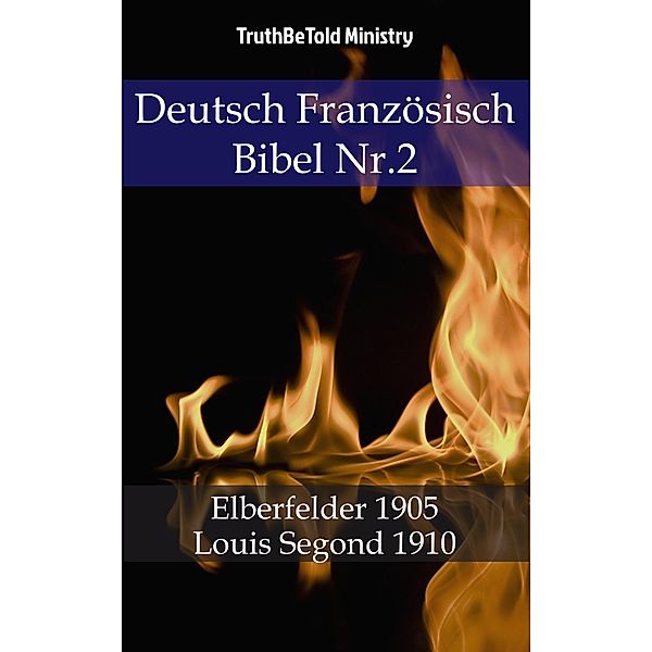 Deutsch Französisch Bibel Nr.2 / Parallel Bible Halseth Bd.723, Truthbetold Ministry