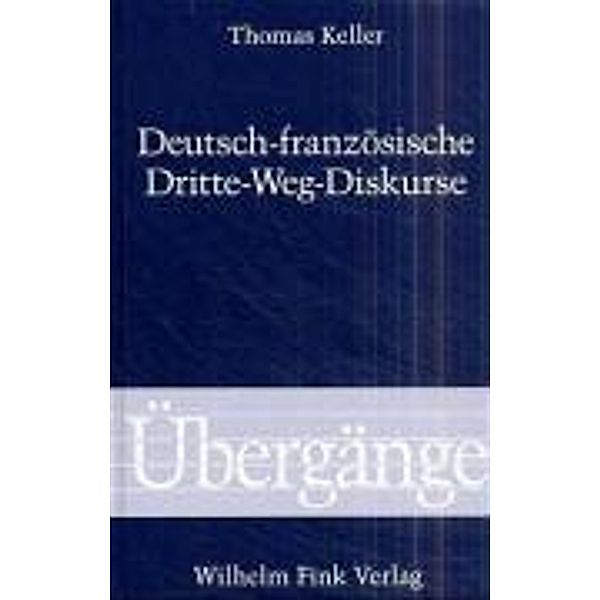 Deutsch-Französische Dritte-Weg-Diskurse, Thomas Keller