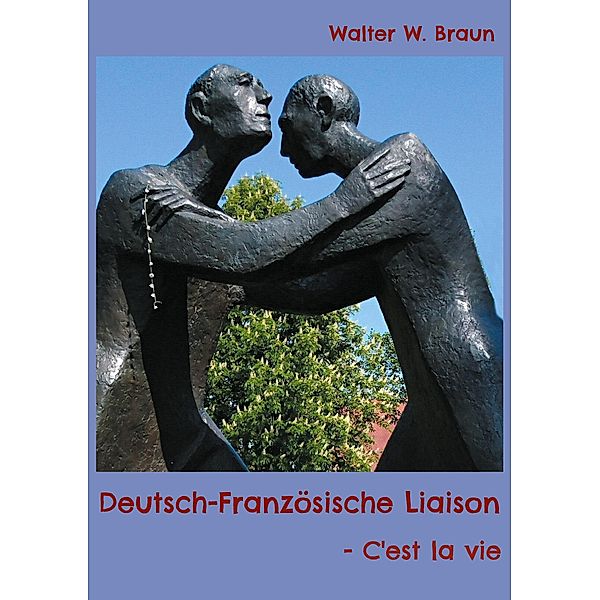 Deutsch-Französische Liaison, Walter W. Braun