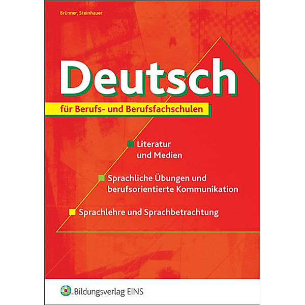 Deutsch für Berufs- und Berufsfachschulen, Gerhard Brünner, Dietrich Steinhauer
