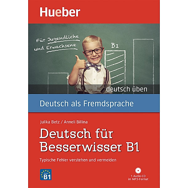 Deutsch für Besserwisser / Deutsch für Besserwisser B1, m. 1 Audio, Julika U. Betz, Anneli Billina