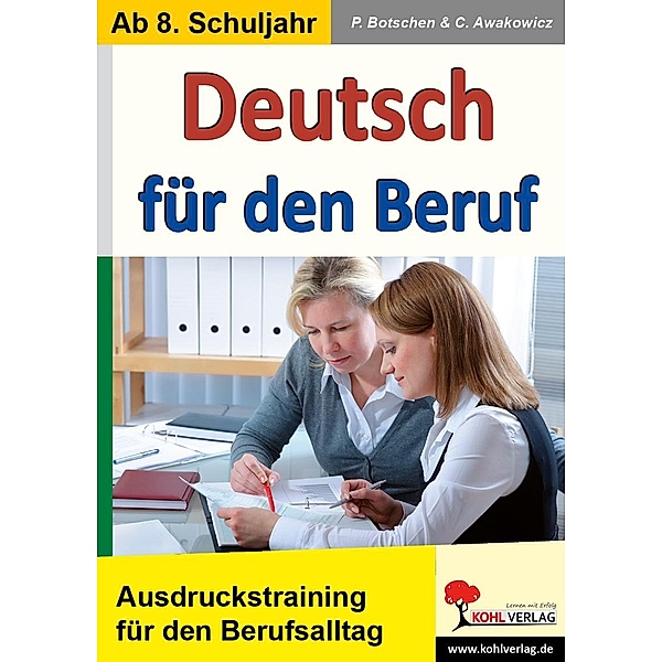 Deutsch für den Beruf, Peter Botschen, Christiane Awakowicz