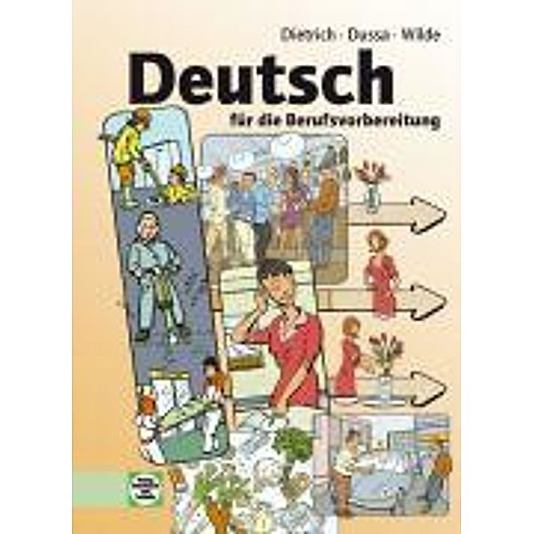 Deutsch für die Berufsvorbereitung, Ralf Dietrich, Antje Dussa, Annelore Wilde