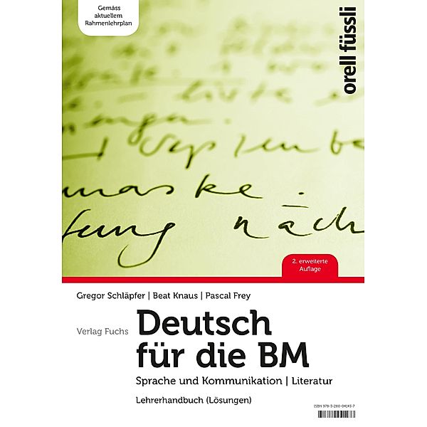 Deutsch für die BM - Lehrerhandbuch, Gregor Schläpfer, Beat Knaus, Pascal Frey