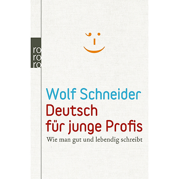 Deutsch für junge Profis, Wolf Schneider