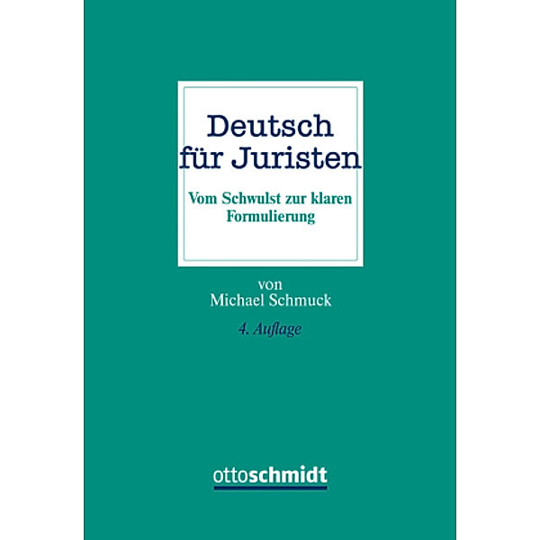 Deutsch für Juristen, Michael Schmuck