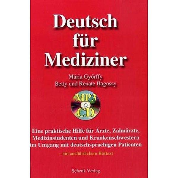 Deutsch für Mediziner, m. MP3-CD, Maria Györffy, Betty Bagossy, Renate Bagossy