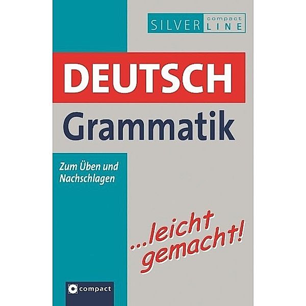 Deutsch Grammatik leicht gemacht!, Christoph Haas, Ingrid Schleicher, Reinhold Zellner