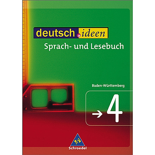 deutsch.ideen, Gymnasium Baden-Württemberg: Bd.4 Schülerbuch, 8. Jahrgangsstufe