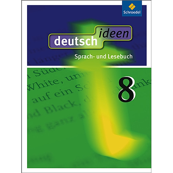 deutsch.ideen SI, Allgemeine Ausgabe 2010: deutsch ideen SI - Allgemeine Ausgabe 2010
