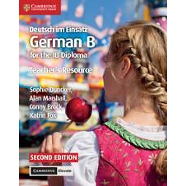 Deutsch im Einsatz Teacher's Resource with Cambridge Elevate, Sophie Duncker, Alan Marshall, Conny Brock, Katrin Fox