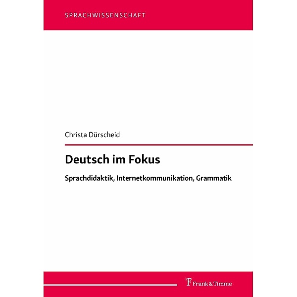 Deutsch im Fokus, Christa Dürscheid