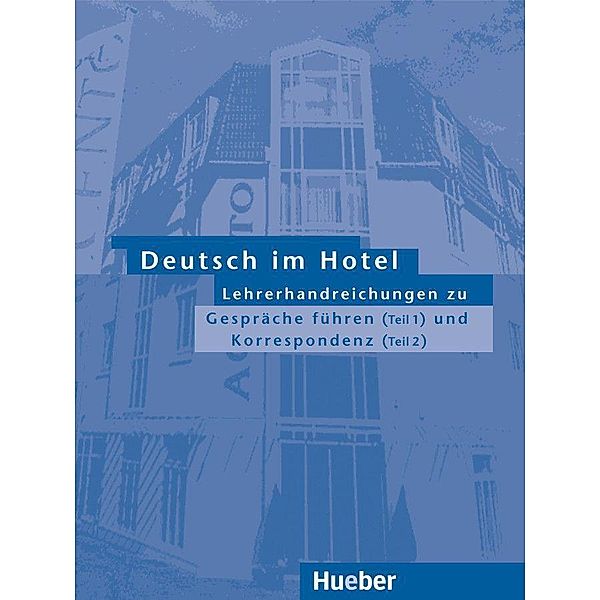 Deutsch im Hotel / Lehrerhandreichungen