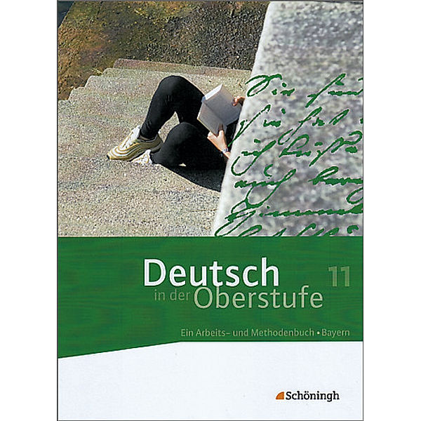 Deutsch in der Oberstufe - Ein Arbeits- und Methodenbuch - Ausgabe Bayern