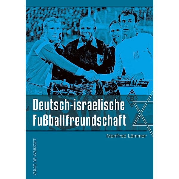 Deutsch-israelische Fussballfreundschaft, Manfred Lämmer