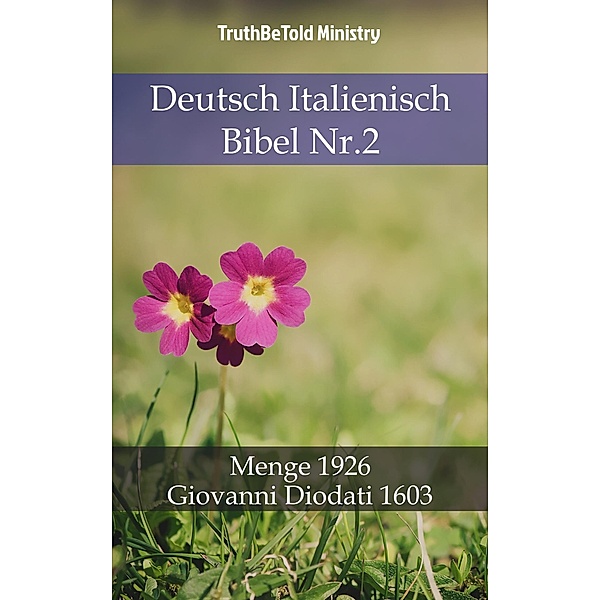 Deutsch Italienisch Bibel Nr.2 / Parallel Bible Halseth Bd.786, Truthbetold Ministry