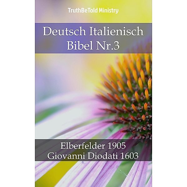 Deutsch Italienisch Bibel Nr.3 / Parallel Bible Halseth Bd.717, Truthbetold Ministry