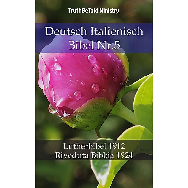 Deutsch Italienisch Bibel Nr.5 / Parallel Bible Halseth Bd.756, Truthbetold Ministry