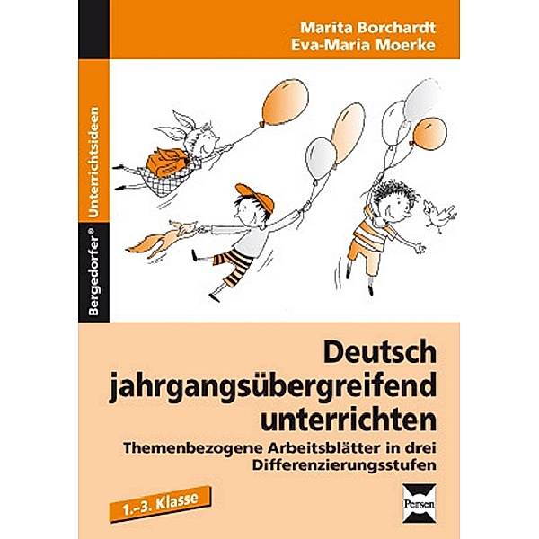 Deutsch jahrgangsübergreifend unterrichten.Bd.1, Marita Borchardt, Eva-Maria Moerke