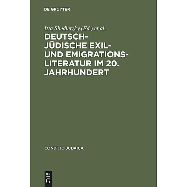Deutsch-jüdische Exil- und Emigrationsliteratur im 20. Jahrhundert / Conditio Judaica Bd.5