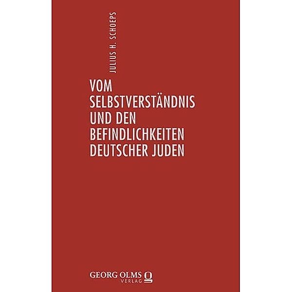 Deutsch-Jüdische Geschichte durch drei Jahrhunderte. Ausgewählte Schriften in zehn Bänden, Julius H. Schoeps