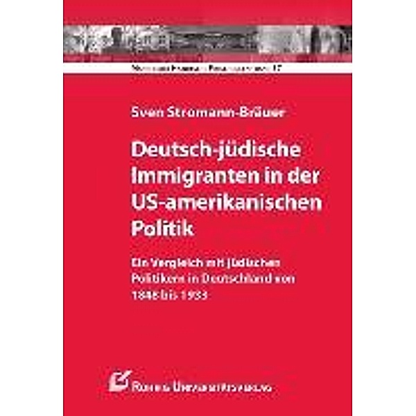 Deutsch-jüdische Immigranten in der US-amerikanischen Politik, Sven Stromann-Bräuer
