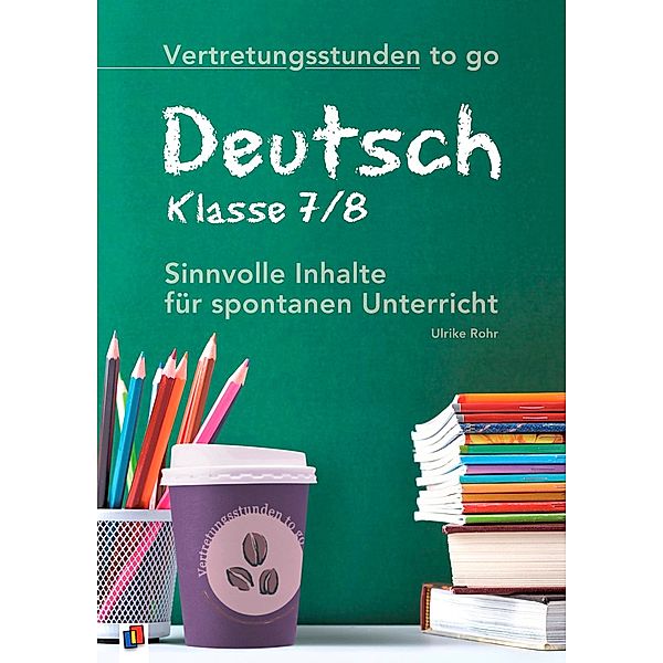 Deutsch, Klasse 7/8, Ulrike Rohr