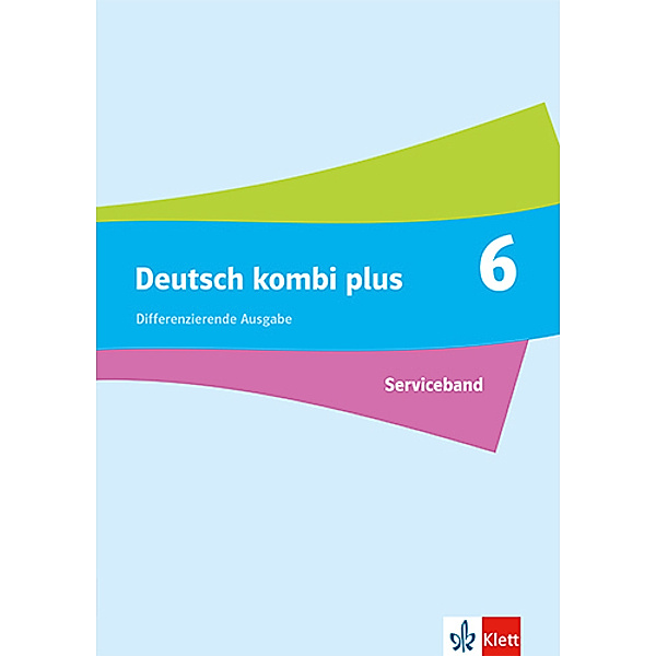 Deutsch kombi plus 6. Differenzierende Ausgabe Baden-Württemberg