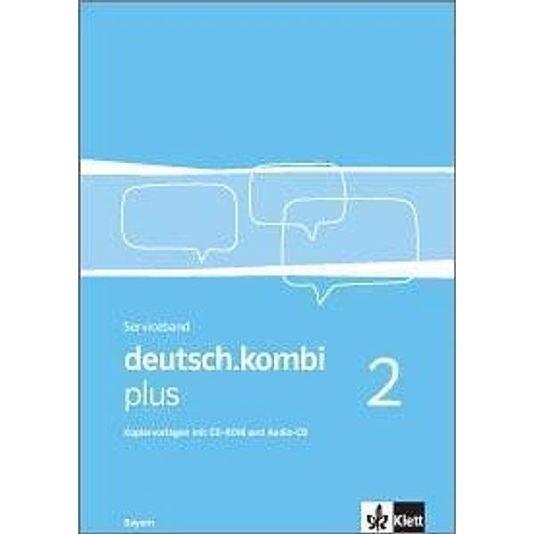 deutsch.kombi Plus, Ausgabe Bayern: Bd.2 6. Klasse Serviceband, Kopiervorlagen mit CD-ROM und Audio-CD