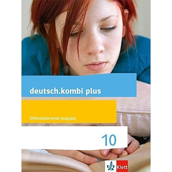 deutsch.kombi plus. Differenzierende Ausgabe ab 2015 / 10 Schuljahr, Schülerbuch