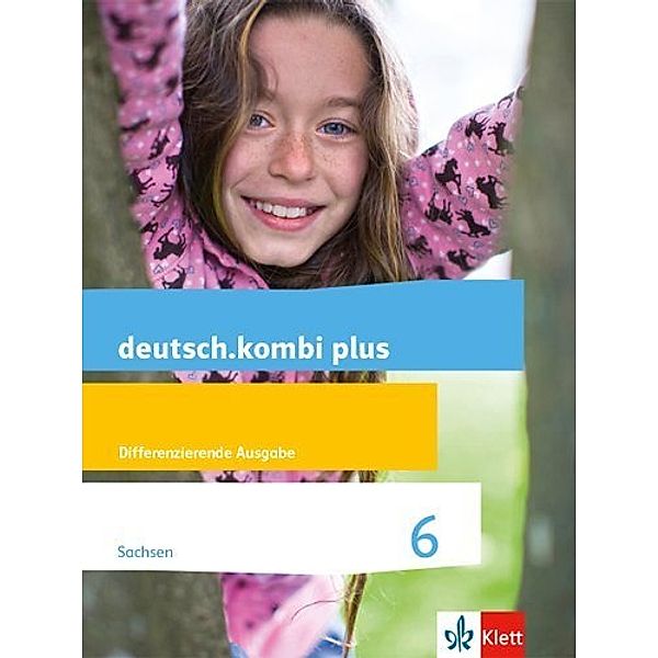 deutsch.kombi plus. Differenzierende Ausgabe für Sachsen Oberschule ab 2018 / deutsch.kombi plus - 6. Klasse, Schülerbuch