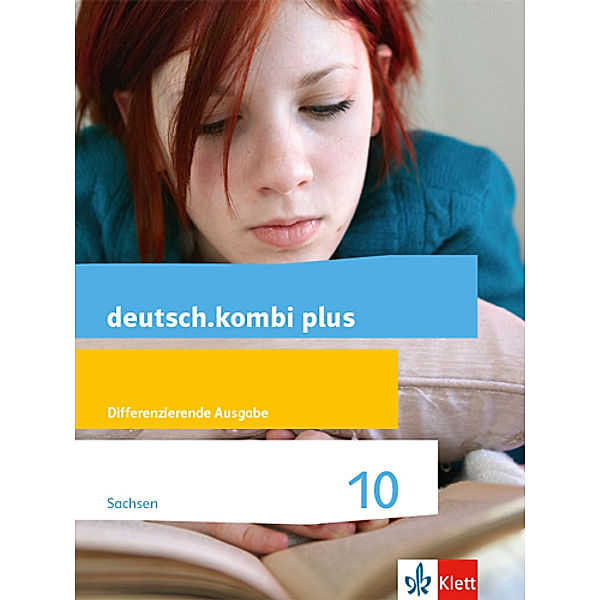 deutsch.kombi plus. Differenzierende Ausgabe für Sachsen Oberschule ab 2018 / deutsch.kombi plus 10. Differenzierende Ausgabe Sachsen Oberschule