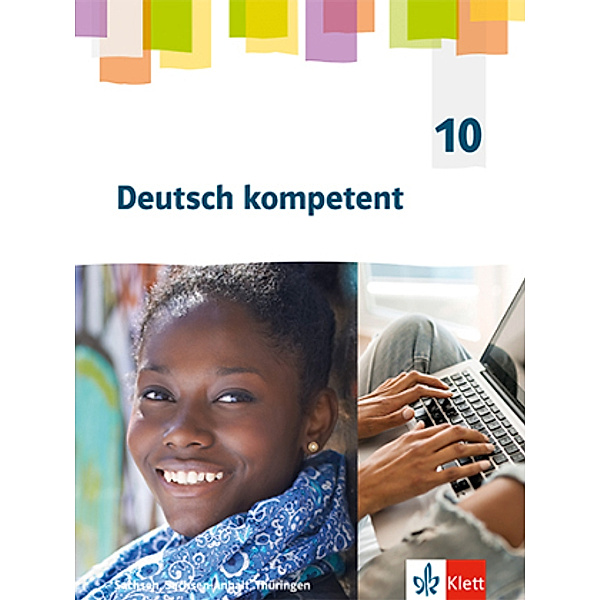 Deutsch kompetent 10. Ausgabe Sachsen, Sachsen-Anhalt, Thüringen Gymnasium, m. 1 Beilage