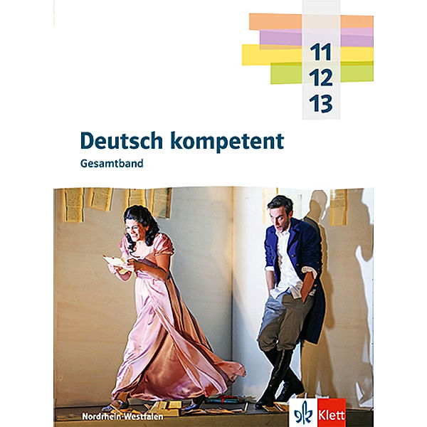 Deutsch kompetent 11-13. Ausgabe Nordrhein-Westfalen Gymnasium (G9), m. 1 Beilage