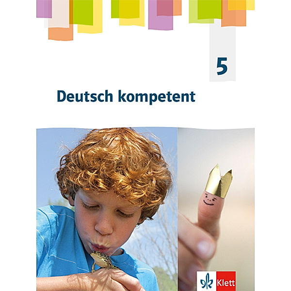 Deutsch kompetent 5. Allgemeine Ausgabe Gymnasium, Schülerbuch