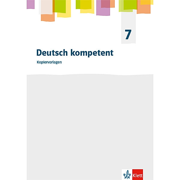 Deutsch kompetent. Allgemeine Ausgabe Gymnasium ab 2019 / Deutsch kompetent 7. Allgemeine Ausgabe Gymnasium