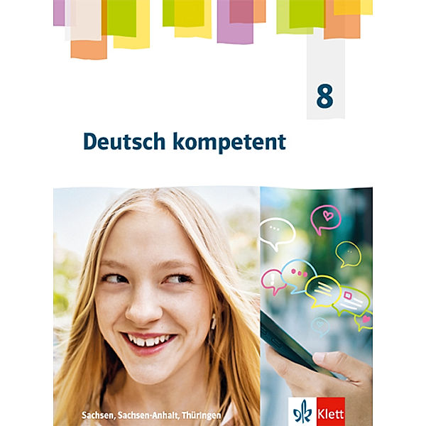 Deutsch kompetent. Ausgabe für Sachsen, Sachsen-Anhalt, Thüringen Gymnasium ab 2019 / Deutsch kompetent 8. Ausgabe Sachsen, Sachsen-Anhalt Thüringen Gymnasium