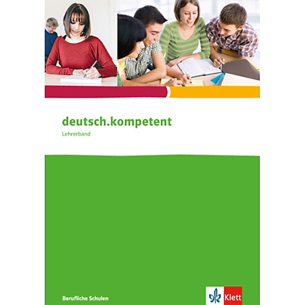 Deutsch kompetent / deutsch.kompetent. für berufliche Schulen